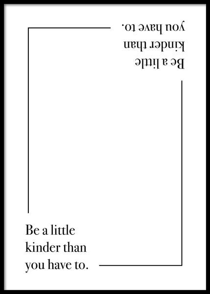 Be A Little Kinder Poster in der Gruppe Poster / Poster mit Sprüchen / Motivationsbilder bei Desenio AB (14939)