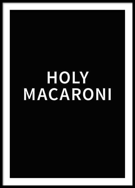 Holy Macaroni Poster in der Gruppe Poster / Poster mit Sprüchen bei Desenio AB (2018)