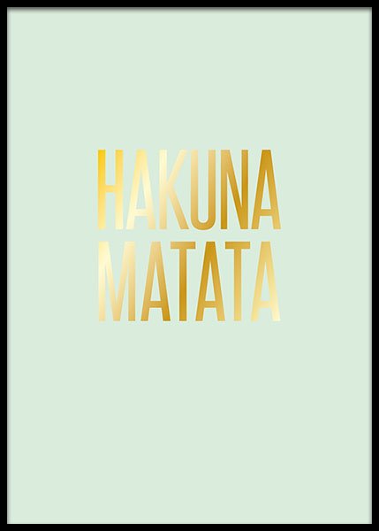 Hakuna Matata Gold  Poster in der Gruppe Poster / Typografie Poster bei Desenio AB (2206)