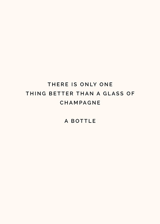 Champagne Bottle Poster / Poster mit Sprüchen bei Desenio AB (11910)