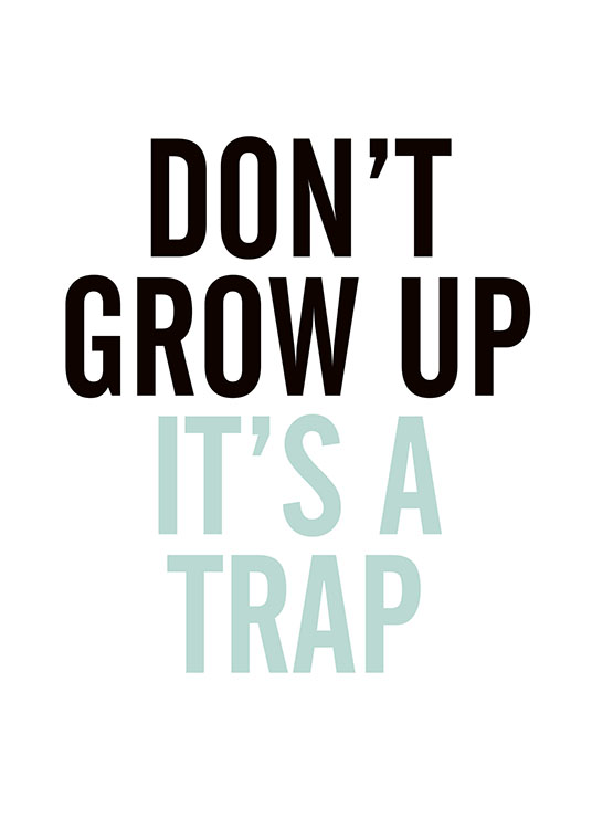 Grow Up, Blue, Affiche