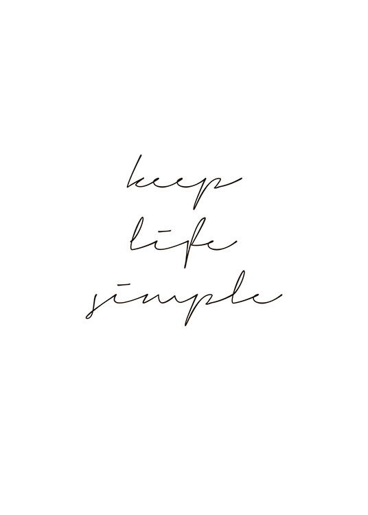 Keep Life Simple, Poster